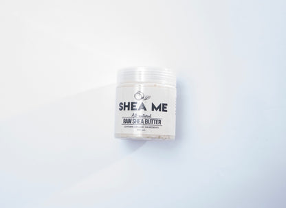 Raw Shea Butter - Shea Me